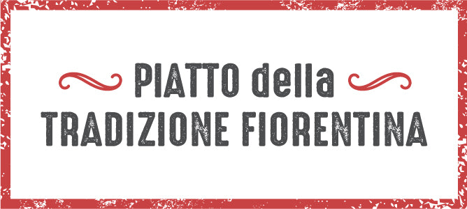 Piatto della tradizione Fiorentina
